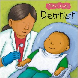 Dentist (First Time) | Author, Illustrator: Jess Stockham | Age Group: 2+